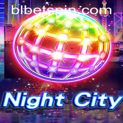 Step into the World of NightCity: Unraveling the Exciting Game of Adventure and Strategy